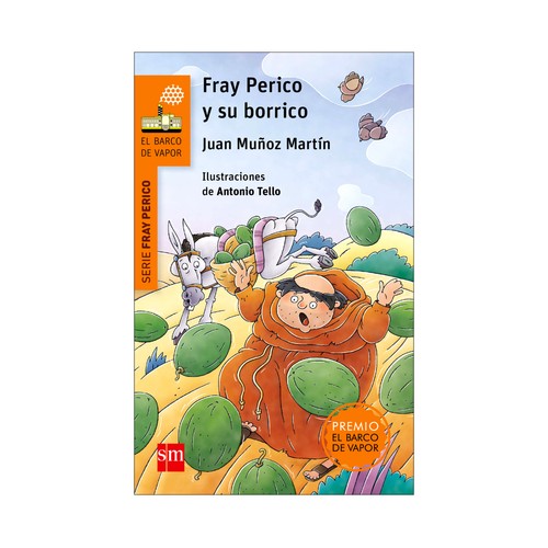 Fray Perico y su borrico, JUAN MUÑOZ MARTIN. Género: Juvenil. Editorial: EL BARCO DE VAPOR