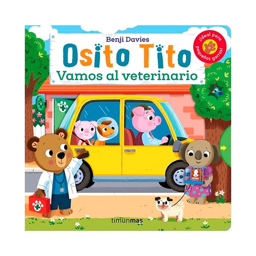 Osito Tito. Vamos al veterinario, Benji Davies TIMUNMAS