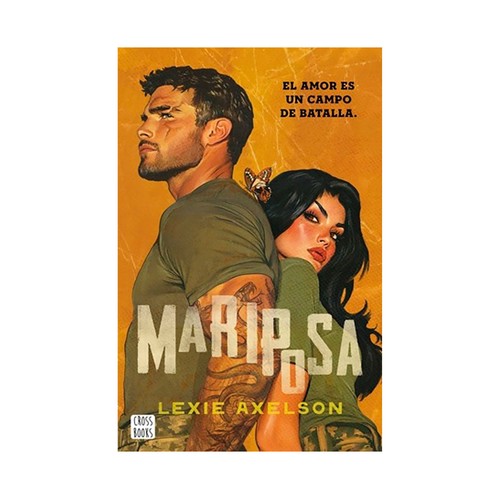 Mariposa. Lexie Axelson. CROSSBOOKS