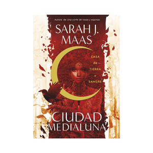 Imagen de Casa de tierra y sangre, SARAH J. MAAS. Género juvenil. Editorial Alfaguara.