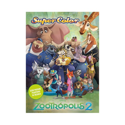 Zootropolis 2. Supercolor. Disney. LIBROS DISNEY