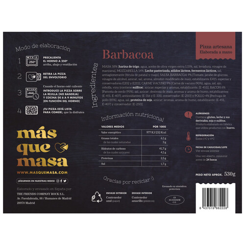 MAS QUE MASA Pizza artesana de ternera, bacon, pollo, salsa barbacoa y mozzarella MAS QUE MASA 450 g.