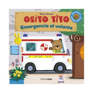 Imagen de Osito Tito. Emergencia al volante. BENJI DAVIES. Género: Infantil. Editorial Timunmas