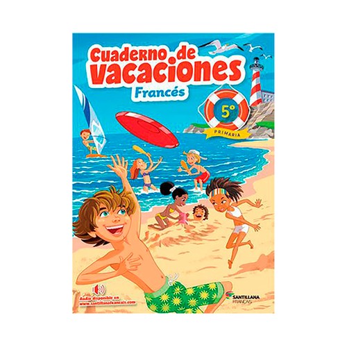 Vacaciones francés 5º primaria, cuaderno de actividades. SANTILLANA