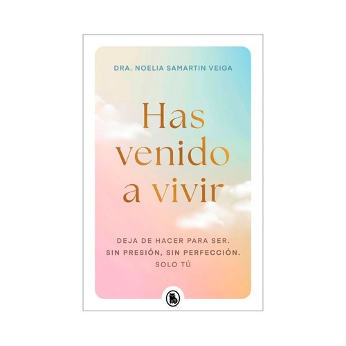 Has venido a vivir. DRA. NOELIA, PENGUIN