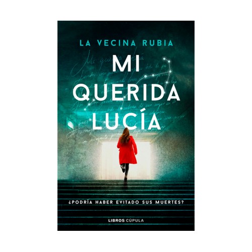Mi querida Lucía. La vecina rubia.