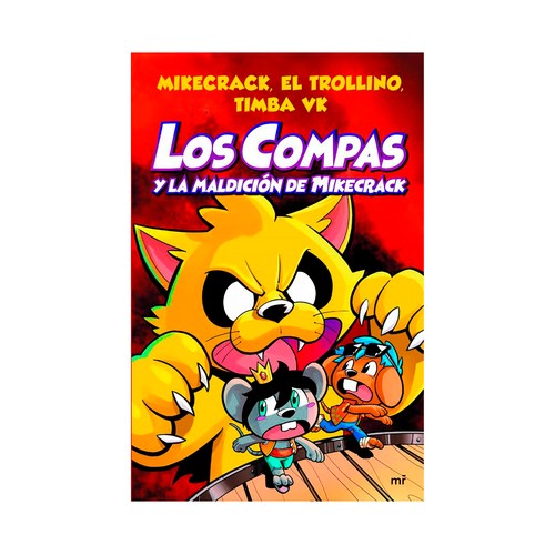 Los Compas y la maldición de Mikecrack, VV. AA. Género: infantil. Editorial Martínez Roca.