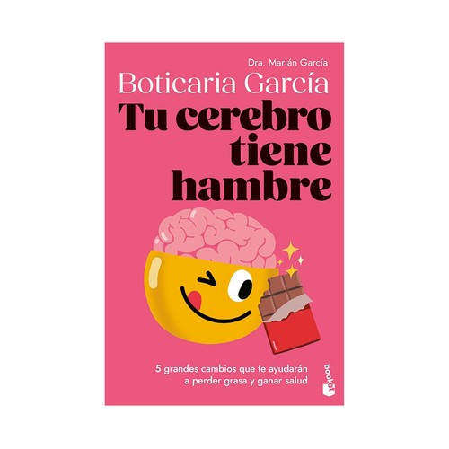 Tu cerebro tiene hambre. Boticaria García. BOOKET