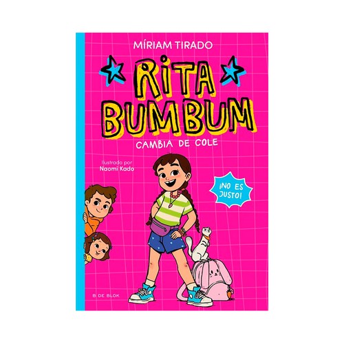 Rita bumbum 1 - Rita bumbum se cambia de cole. Miriam Tirado. B DE BLOK