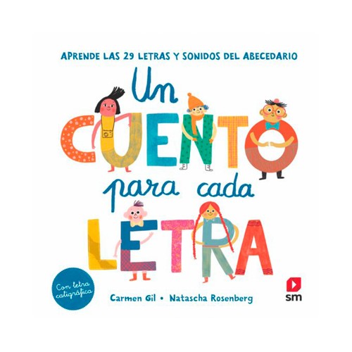 Un cuento para cada letra, CARMEN GIL. Género infantil. Ediciones SM.