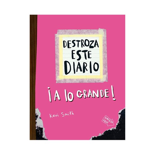 Destroza este diario. A lo grande - Rosa fluor. Keri Smitch. EDICIONES PAIDÓS