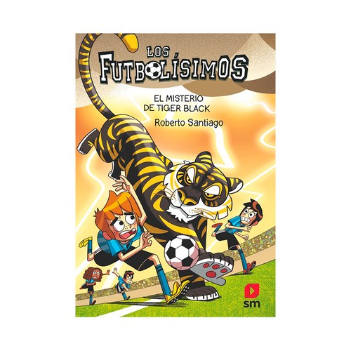 Futbolísimos 26. El misterio de tiger black. SM
