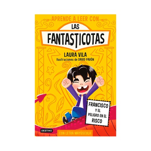 Aprende a leer con las fantasticotas 14. Laura Vila. DESTINO INFANTIL & JUVENIL