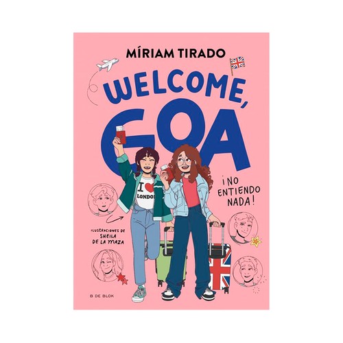 Me llamo goa 8 -  Welcome, goa. Miriam Tirado. B DE BLOK