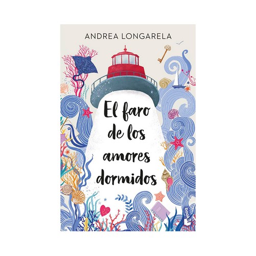 El faro de los amores dormidos. Andrea Longarel, BOOKET