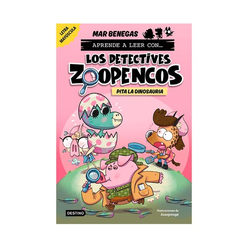 Aprende a leer con los detectives zoopencos 10. Mar Benegas. DESTINO INFANTIL & JUVENIL