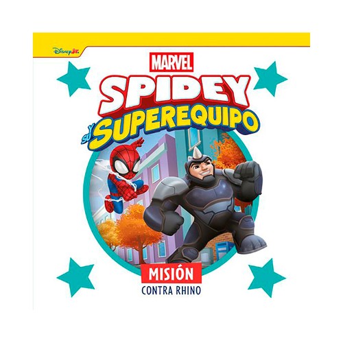 Spidey y su superequipo. Misión contra rhino. Marvel. LIBROS DISNEY