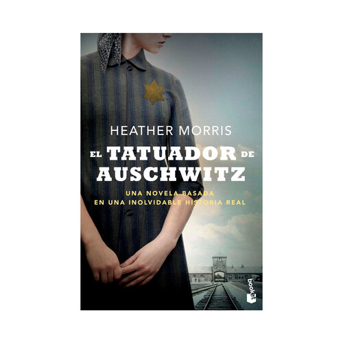 El tatuador de Auschwitz, HEATHER MORRIS, libro de bolsillo. Género: narrativa. Editorial Booket.