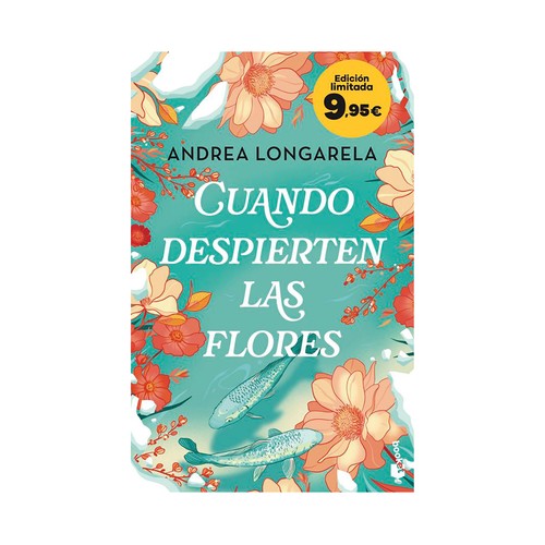 Cuando despierten las flores bk 9,95 my. Andrea Longarela. BOOKET