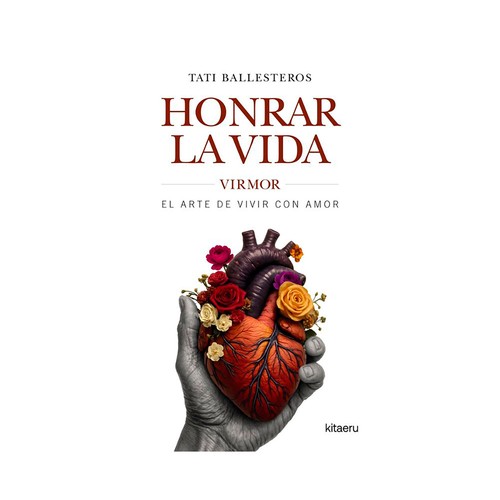 Honrar la vida. Tati Ballesteros. KITAERU