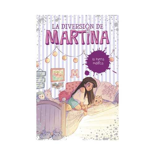 La diversión de Martina 3: La puerta mágica. MARTINA D ANTIOCHIA. Género: juvenil. Editorial: Montena.