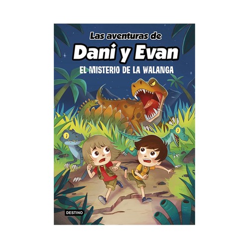 Las aventuras de Dani y Evan: El misterio de Walanga, DANI Y EVAN. Género: infantil. Editorial Destino.