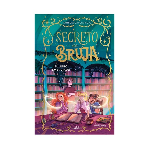 Secreto de bruja 3 - El libro embrujado. Patricia García, ALFAGUARA
