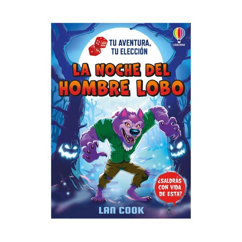 La noche del hombre lobo tu aventura tu elección. Mcaleenan Cara. USBORNE