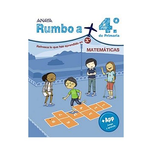 Cuaderno de vacaciones rumbo a... matemáticas 4º de primaria.