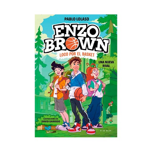 Enzo brown 4: Loco por el basket 4. Pablo Lolaso. B DE BLOK