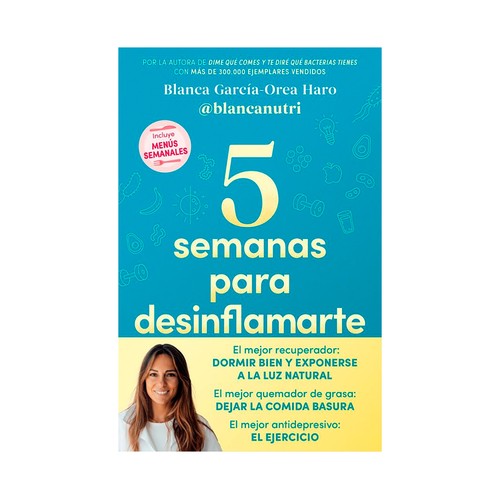5 semanas para desinflamarte, Blanca Garcia-Orea Haro, PENGUIN BOOKS.