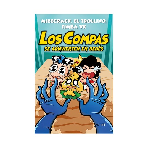 Los compas se convierten. El Trollino y Timba VK MikeCrack. EDICIONES MARTÍNEZ ROCA