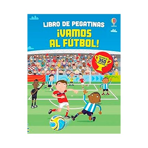 Vamos al fútbol - Pegatinas para todos. Watt Fiona. USBORNE PUBLISHING
