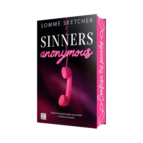 Sinners Anonymous. Somme Sketcher, CROSSBOOKS