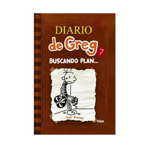 Diario de Greg 7: Buscando un Plan, JEFF KINNEY. Género: juvenil. Editorial Molino.