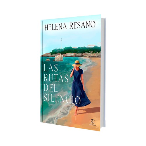 Las rutas del silencio. Helena Resano. ESPASA