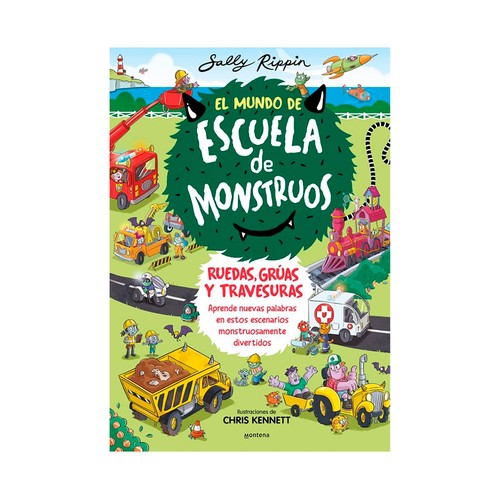 El mundo de escuela de monstruos. Sally Rippin. MONTENA
