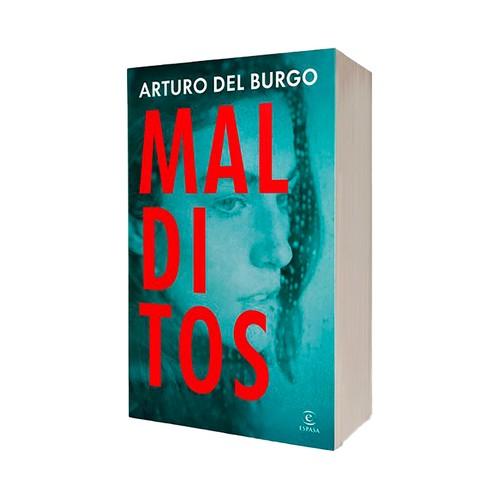 Malditos. Arturo del Burgo. ESPASA