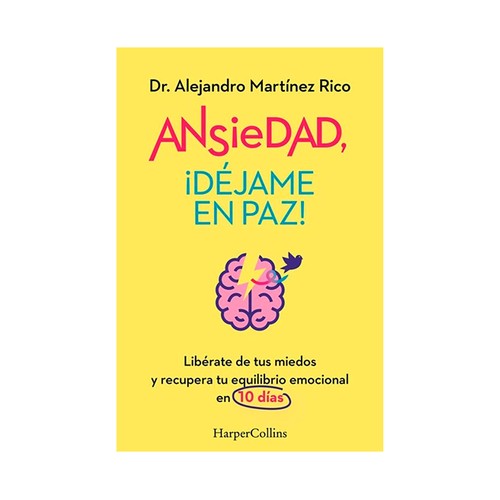 Ansiedad, déjame en paz. Martínez Rico. HARPERCOLLINS