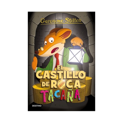 Gerónimo Stilton 4: Libro El castillo de Roca Tacaña, VV.AA. Género: infantil, aventuras. Editorial DESTINO