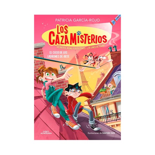 Los cazamisterios 10 -El caso de los ladrones. Patricia Garci. ALFAGUARA