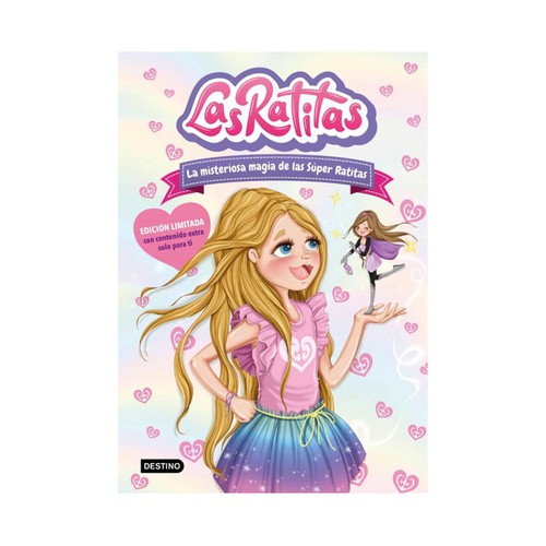 La misteriosa magia de las súper ratitas, LAS RATITAS. Género infantil. Editorial Planeta.