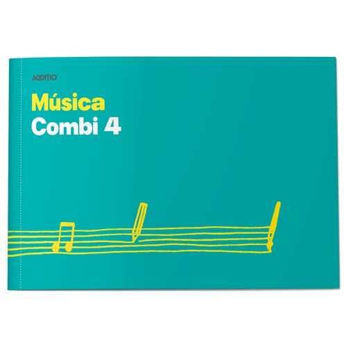 Cuaderno música Combi 4. ADDITIO