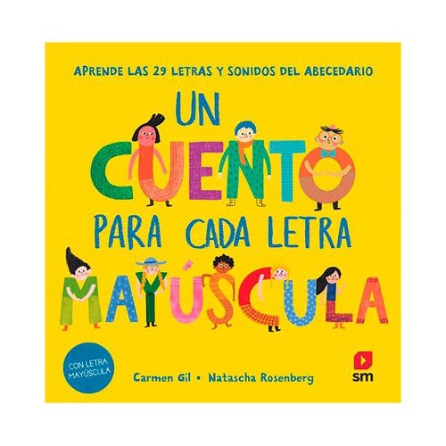 Un cuento para cada letra mayúscula. Carmen Gil. SM
