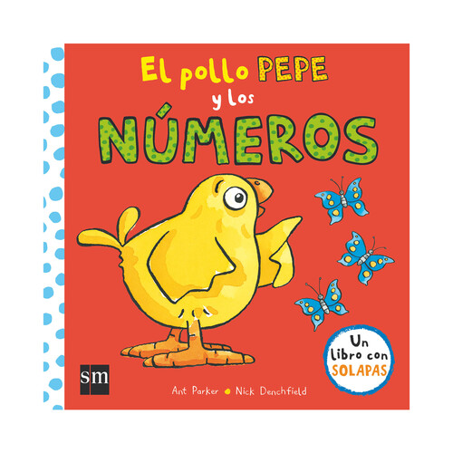 El pollo Pepe y los números, Nick Denchfield, Género: Infantil, SM.