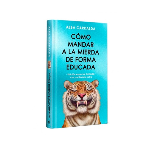 Como mandar a la mierda de forma educada. ALBA CARDALDA, PENGUIN