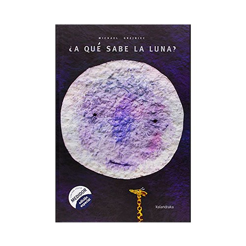 ¿A qué sabe la luna?. Michael Grejniec, KALANDRAKA EDITORA