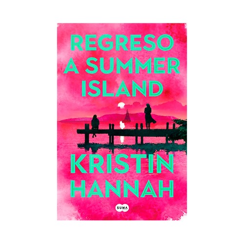 Regreso a summer island. Kristin Hannah. SUMA