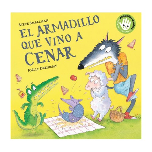 El armadillo que vino a cenar (Libro de cartón), STEVE SMALLMAN, Editorial Beascoa.