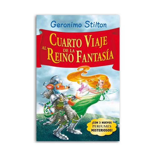 Gerónimo Stilton: cuarto viaje al reino de la fantasia, VV.AA, género: infantil, editorial: Destino.